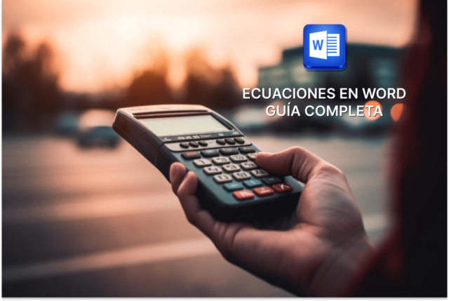 GUIA COMPLETA ECAUACIONES EN WORD